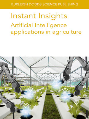 cover image of Instant Insights: Artificial Intelligence Applications in Agriculture
